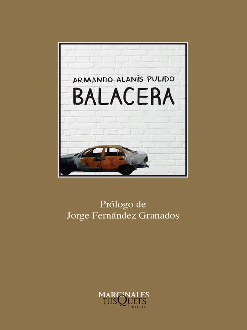 Title details for Balacera by Armando Alanís Pulido - Available